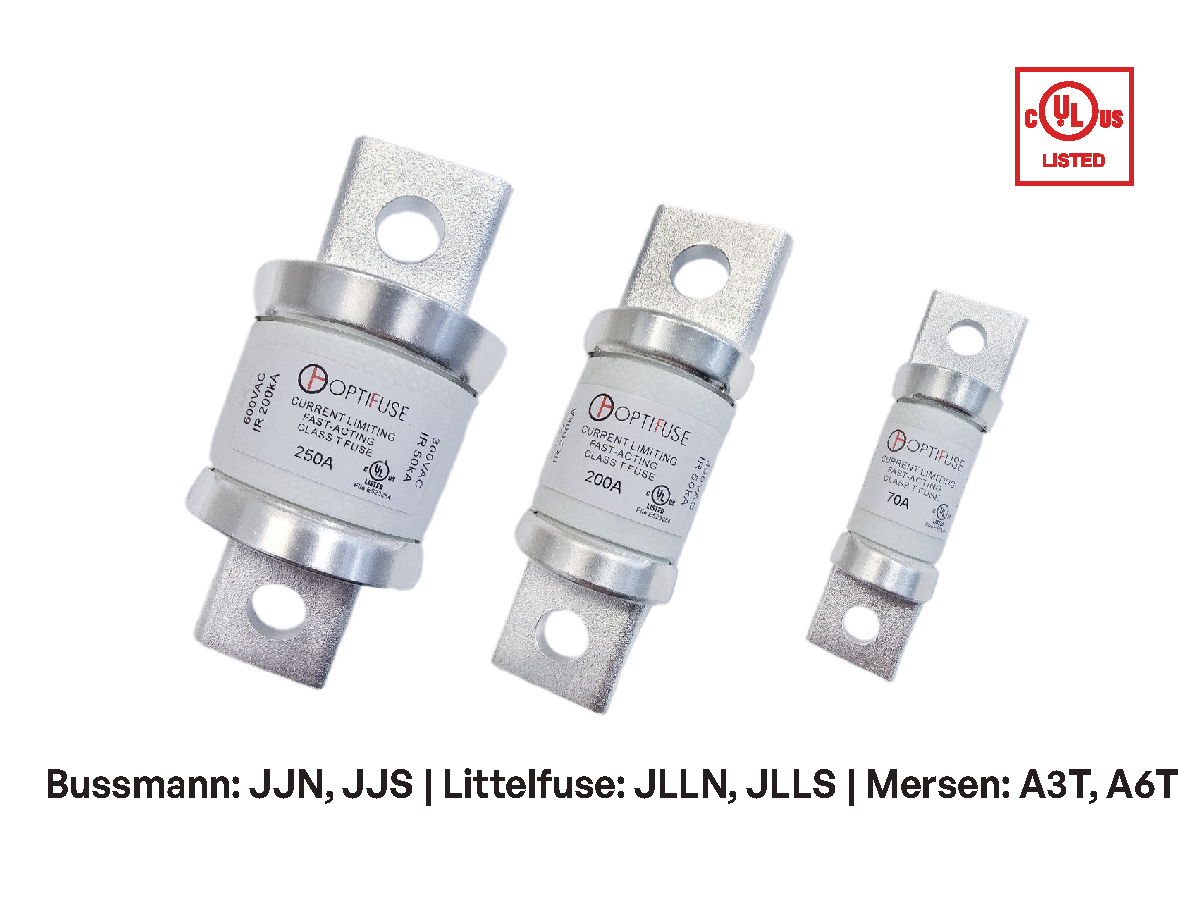 Class T Fuses. Bussmann: JJN, JJS | Littelfuse: JLLN, JLLS | Mersen: A3T, A6T